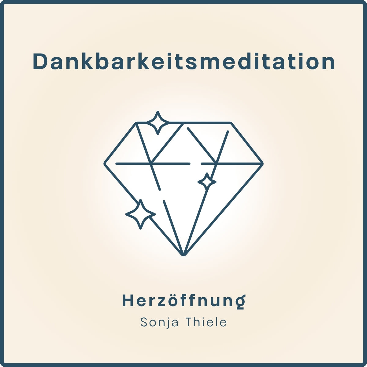 Wenn Dankbarkeit Dein Herz Öffnet